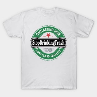 Stop Drinking Trash Imported T-Shirt